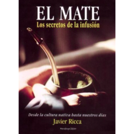 El Mate - The secrets of...